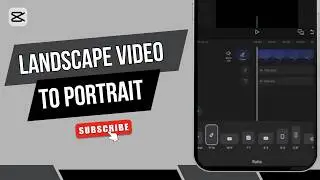 How to Convert Landscape Video to Portrait in Capcut