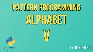 Write a Python Program to print Alphabet pattern V || Pattern Programming || Python Projects