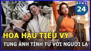 Tiểu Vy tung ảnh t&igrave;nh tứ với một ca sĩ 9X | News24h