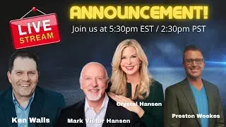 HUGE Announcement! Join me, Mark Victor Hansen, Crystal Hansen and Preston Weekes!