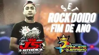 SET ROCK DOIDO FIM DE ANO LEND&Aacute;RIO PR&Iacute;NCIPE GUERREIRO DJ JS O REFER&Ecirc;NCIA DO S&Atilde;O BENTO 