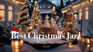 You Did Enough This Year | Smooth Jazz to Relax, Work & Dream | Spinning Christmas Jazz Vol 14