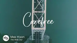 Best Rock Carefree Music for Video [ Max Hixon - The Ride Out ]