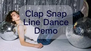 Clap Snap Line Dance Demo 