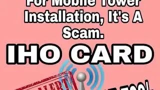 IHO CARD, Don't Make IHO Card For Mobile Tower Installation.