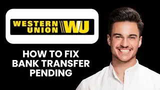 Western Union Bank Transfer Pending &mdash; Fix 📱 Resolve Pending Transfers And Receive Money Fast
