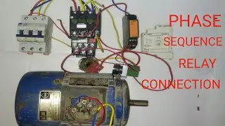Phase sequence relay working and connection