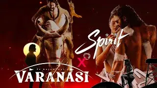 Spirit X Varanasi edit | mahesh babu |prabhas|editz |SS.Rajamouli sandeepReddyVanga |JpuCreation