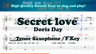 Secret love - Doris Day (Tenor/Soprano Saxophone Sheet Music F Key / Karaoke / Easy Solo Cover)