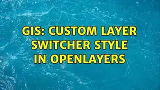 GIS: custom Layer Switcher style in openlayers (3 Solutions!!)