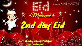 2nd day eid status latest 2018 eid day 2 whatsapp status
