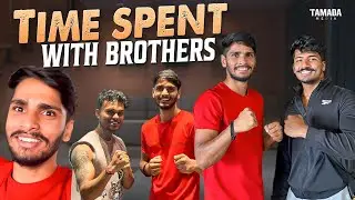 Time Spent With Brothers | Purvik Brutal