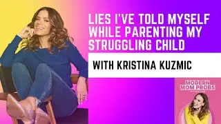 How Parents Can Support Their Child’s Mental Health | Kristina Kuzmic