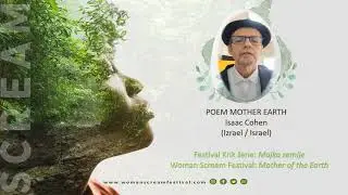Woman Scream Festival (Festival Krik žene): POEM MOTHER EARTH by Isaac Cohen