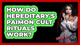 How Do Hereditary's Paimon Cult Rituals Work? - The Horror Reel