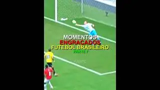 MOMENTOS ENGRA&Ccedil;ADOS DO FUTEBOL BRASILEIRO | parte 7 #futebol #rmnfc #meme #edit #gola&ccedil;os #skills
