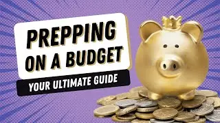 Cheap Prepping: Low-Cost Survival Tips