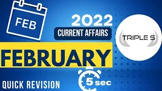 February 2022 - Current Affairs - Quick Revision || Answer in 5 Seconds