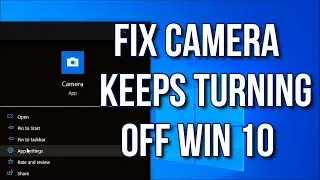 How to fix Camera Keeps Turning Off and on again In Windows 10 Laptop/PC 2021
