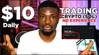 How I Make $10 Daily Trading Crypto (Solana) &ndash; No Experience Needed!