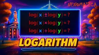Logarithm 7: The Four Basic Operations on Logarithms | NENOMATICA