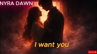 NYRA DAWN_I WANT YOU (OFFICIAL MUSIC)
