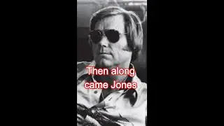 Then along came Jones