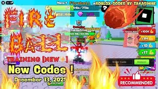 New Update CODES Fireball Training Roblox, December 13, 2025