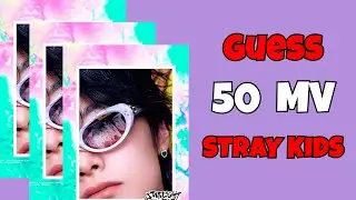 QUIZ: Stray Kids MV Guess Challenge