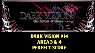 FFBE Global Dark Vision #14 Area 3 & 4 PERFECT SCORE