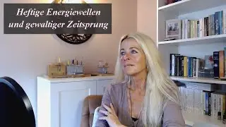 Heftige Energiewellen und gewaltiger Zeitsprung