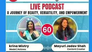 Podcast #60 | Live On Insta with Krina Mistry ( Model, Actress ) | Mayuri