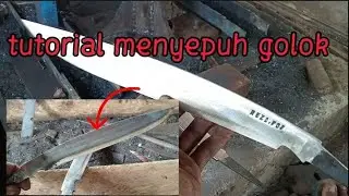 Tutorial!!,cara menyepuh golok menggunakan media air,,,CARA INI COCOK UNTUK BAGI YANG PEMULA!!!