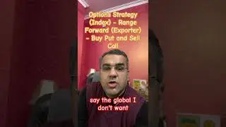 Options Strategy (Index) - Range Forward (Exporter) - Buy Put and Sell Call #motivation #education
