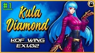 THE KING OF FIGHTERS WING EX1.02| KULA DIAMOND