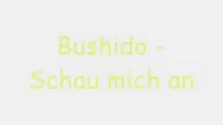 Bushido - Schau mich an