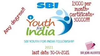 SBI Youth for India Fellowship program-2021, Process, eligibility, qualification, benefits!!