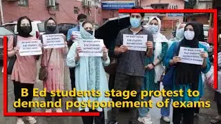 B Ed students stage protest to demand postponement of exams