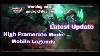 Mobile Legends High Frame Rate Mode | Latest Update | Working