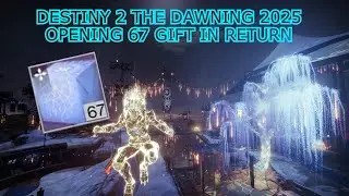 DESTINY 2 | THE DAWNING 2025 | WHAT CAN I GET FROM 67 GIFT IN RETURN CONTAINERS