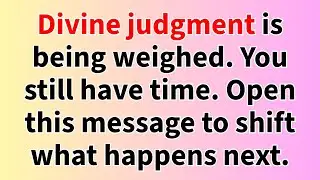 ⚔️ Divine judgment is being weighed. You still have time. Open this message to shift what happens ..