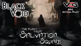 Black Void RPG Actual Play 
