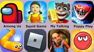 Among Us,Poppy Playtime,My Talking Tom,Squid Game,Roblox,Red Ball 4,Neighbor
