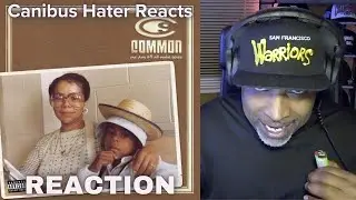 CANIBUS HATER REACTS: Common Sense 