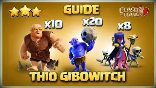 How to GiBoWitch 8 Witch + 10 Giant + 10 Bowler TH10 3 Star Attack TH10 War Strategy Clash of Clans