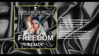 RAM6 ft Addie Nicole - Freedom (DJ remix)