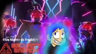 Elijah SFM Plays FNAF SECURITY BREACH (Part 2)