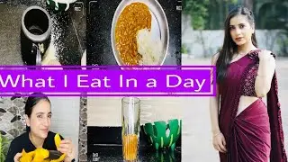 WHAT I EAT IN A DAY : Healthy, Realistic || Indian Food || Food for weight loss