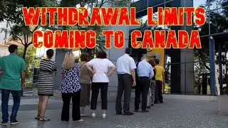 Canadians to Withdraw Money From Banks . No confidence in Canadian Government. monetary run off