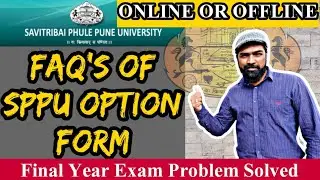 Option Form FAQ's of SPPU Final Year Examination | Solved | Dr. Yaseen